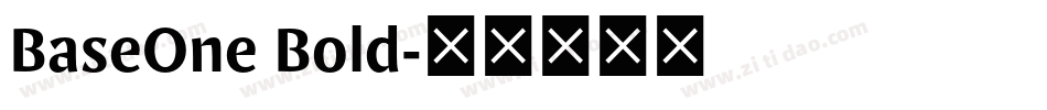 BaseOne Bold字体转换